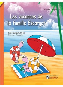 Les vacances de la famille escargot