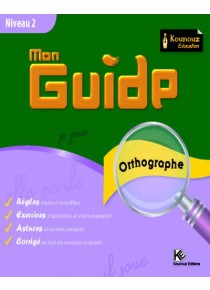 Mon Guides « orthographe »  Niveau 2