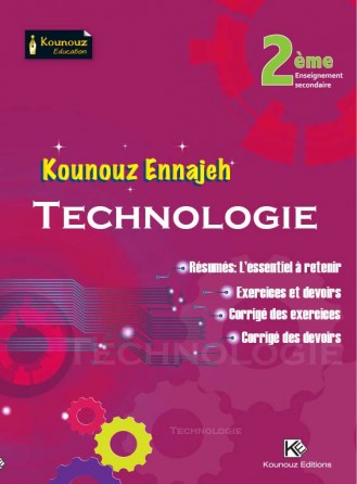 KOUNOUZ ENNAJAH TECHNOLOGIE 2ème ANNEE SECONDAIRE