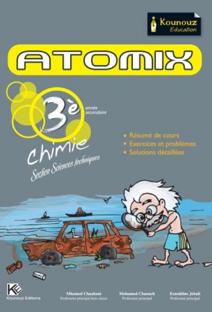 ATOMIX Chimie 3ème ScienceTechnique