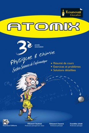 ATOMIX Physique & Chimie 3ème Science de l'info