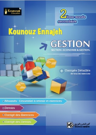 KOUNOUZ ENNAJAH GESTION  2 éme Section ECONOMIE & GESTION