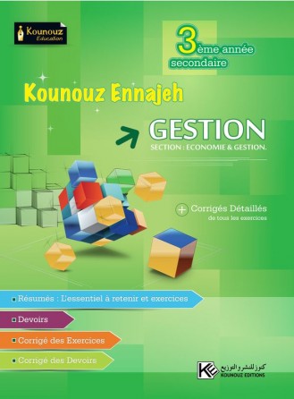 KOUNOUZ ENNAJEH GESTION 3 éme Section  ECO & GESTION