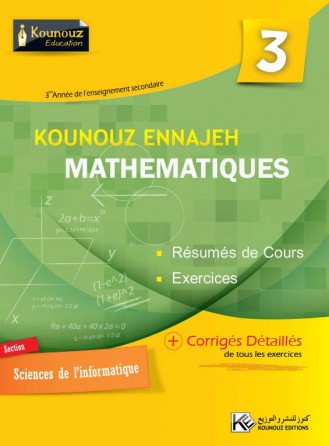 KOUNOUZ ENNAJAH MATH 3ème Section INFORMATIQUES