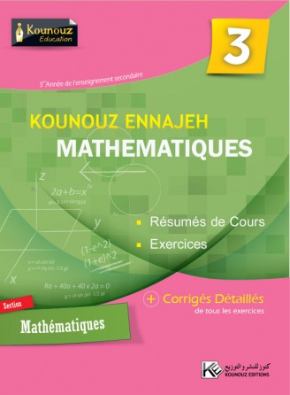 KOUNOUZ ENNAJAH MATH 3ème Section MATHEMATIQUES