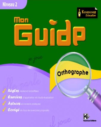 Mon Guides « orthographe »  Niveau 2
